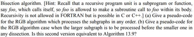 Bisection algorithm. [Hint: Recall that a recursive program unit is a subprogram