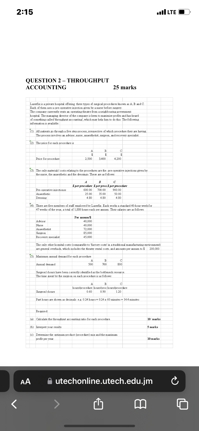 2:15 < QUESTION 2 THROUGHPUT ACCOUNTING AA 25 marks Laserfix is a