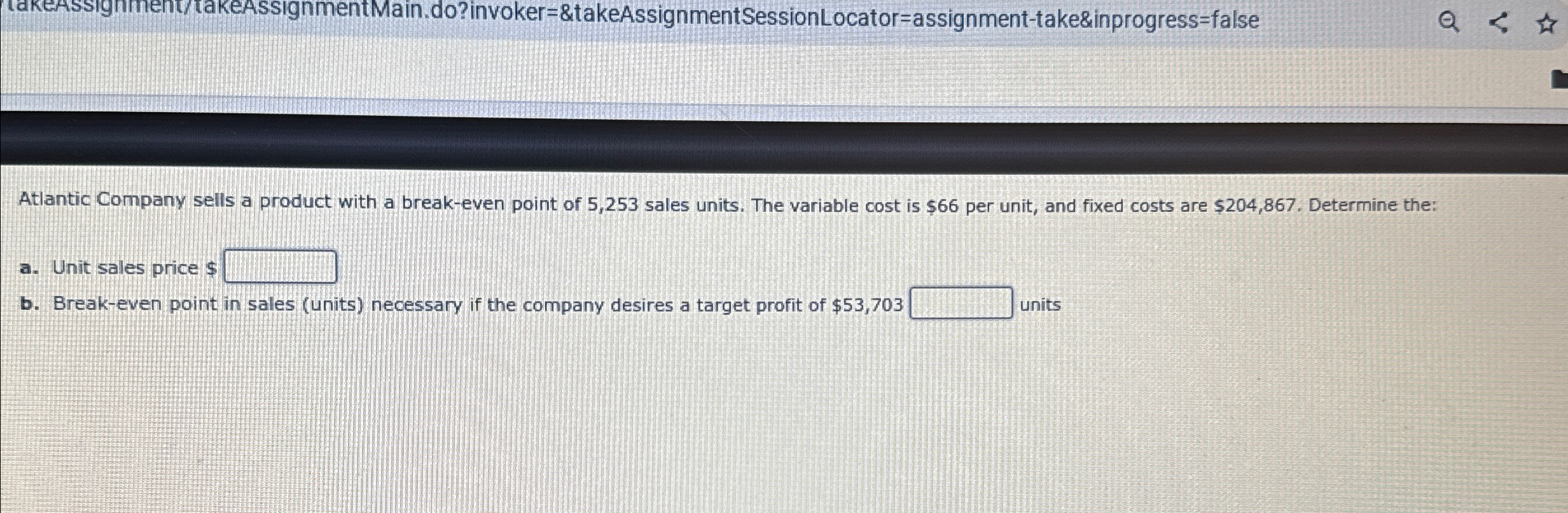 TakeAssign heht/takeAssignment Main.do?invoker=&takeAssignment Session Locator-assignment-take&inprogress=false Atlantic Company sells a product with a