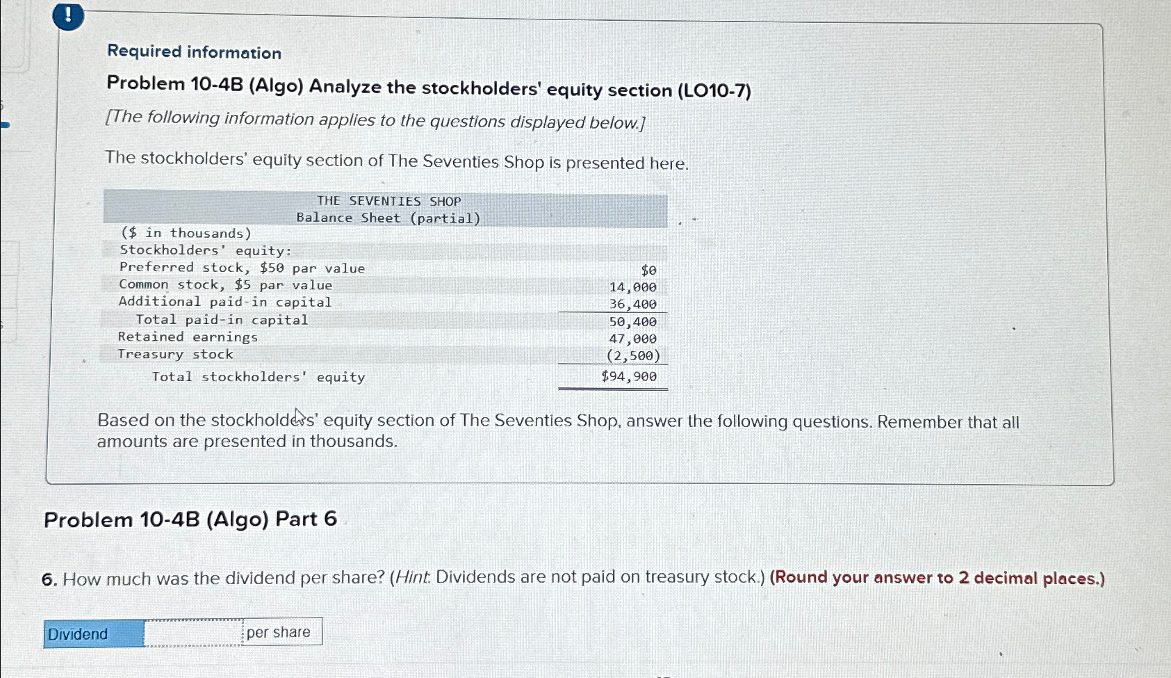 ! Required information Problem 10-4B (Algo) Analyze the stockholders' equity section (LO10-7)