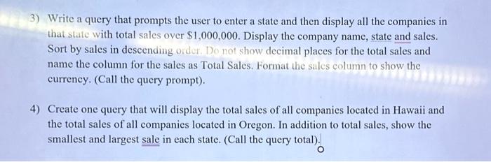 3) Write a query that prompts the user to enter a state