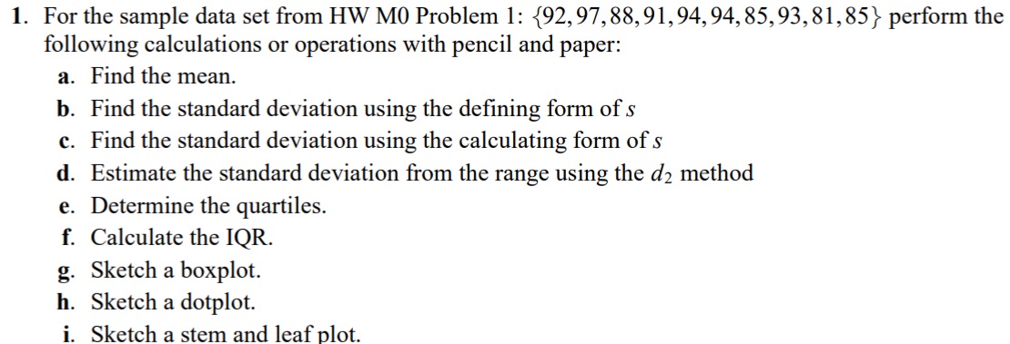 1. For the sample data set from HW M0 Problem 1: {92,97,88,91,94,