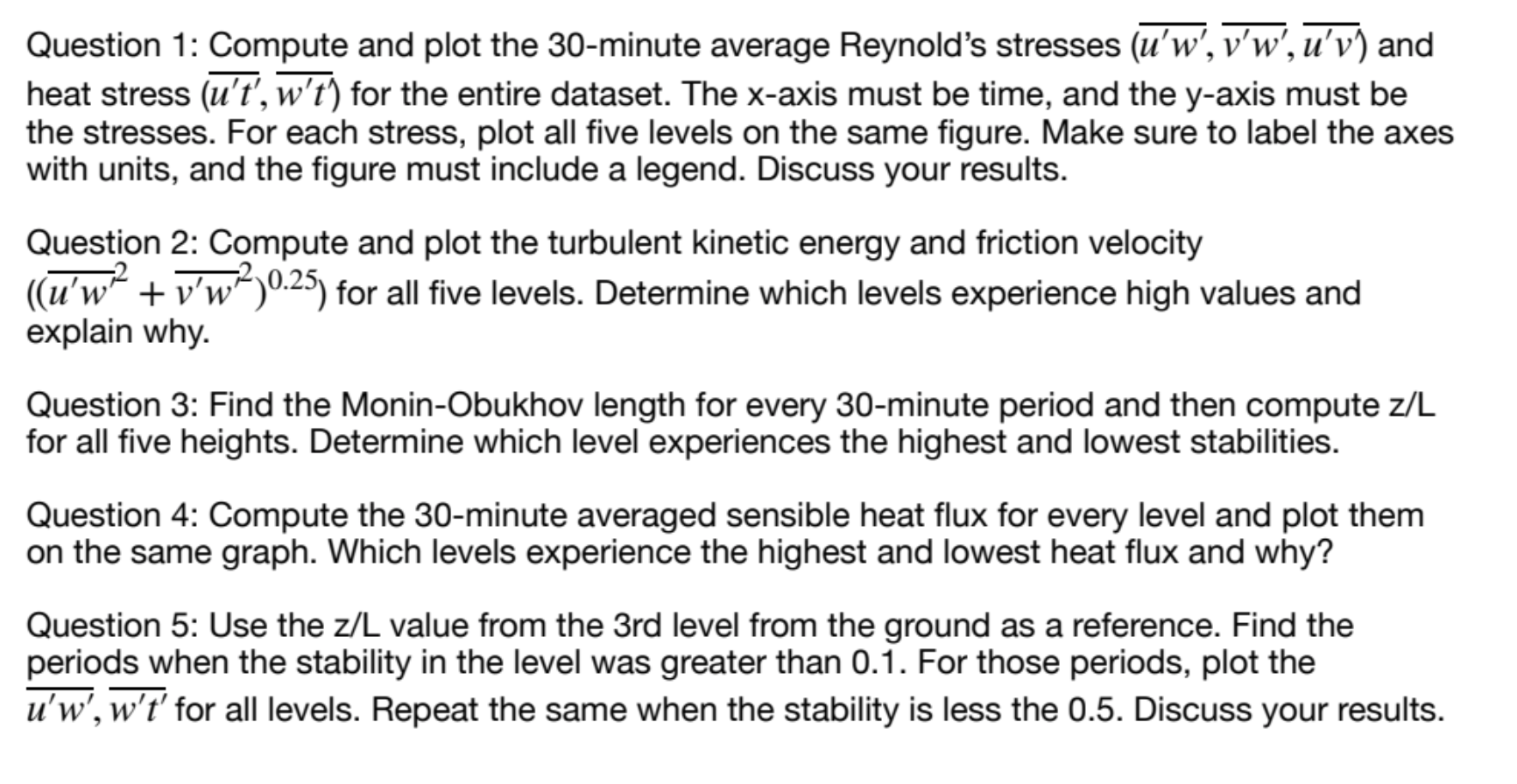 Question 1: Compute and plot the 30-minute average Reynold's stresses (u'w', v'w',