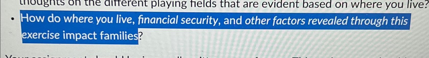 on the different playing fields that are evident based on where you