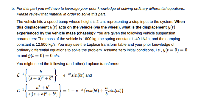 Project 1. The simplified schematic for a vehicle suspension is given below.