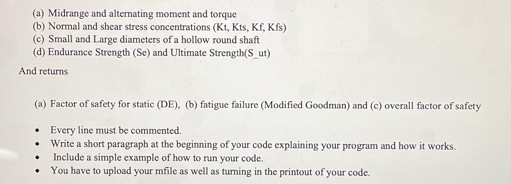 (a) Midrange and alternating moment and torque (b) Normal and shear stress