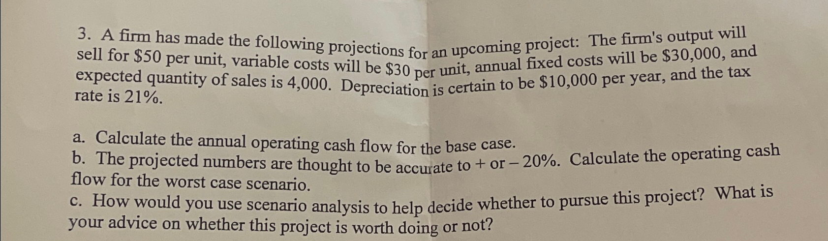 sell for $50 per unit, variable costs will be $30 per unit,
