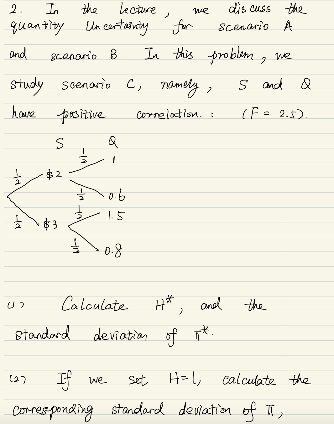 Lecture, Uncertainty for 2. In quantity the and Scenario B. we dis