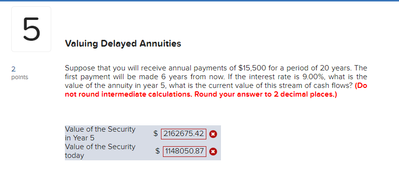 5 2 points Valuing Delayed Annuities Suppose that you will receive annual