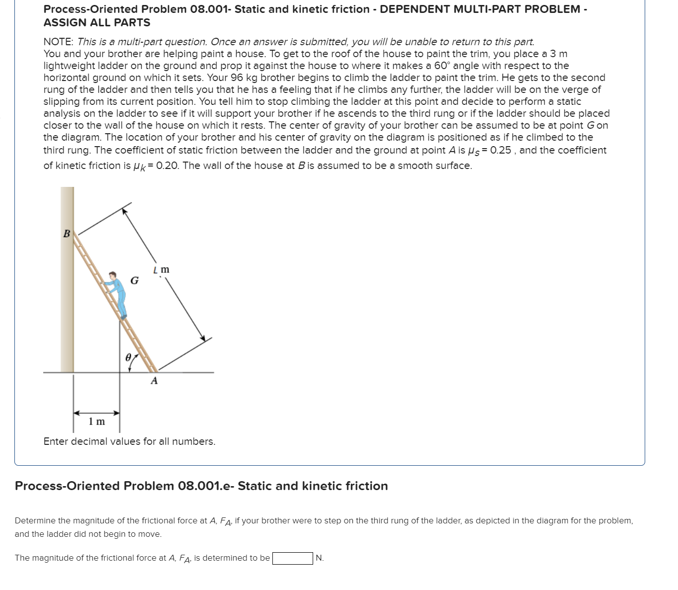 Process-Oriented Problem 08.001- Static and kinetic friction - DEPENDENT MULTI-PART PROBLEM -