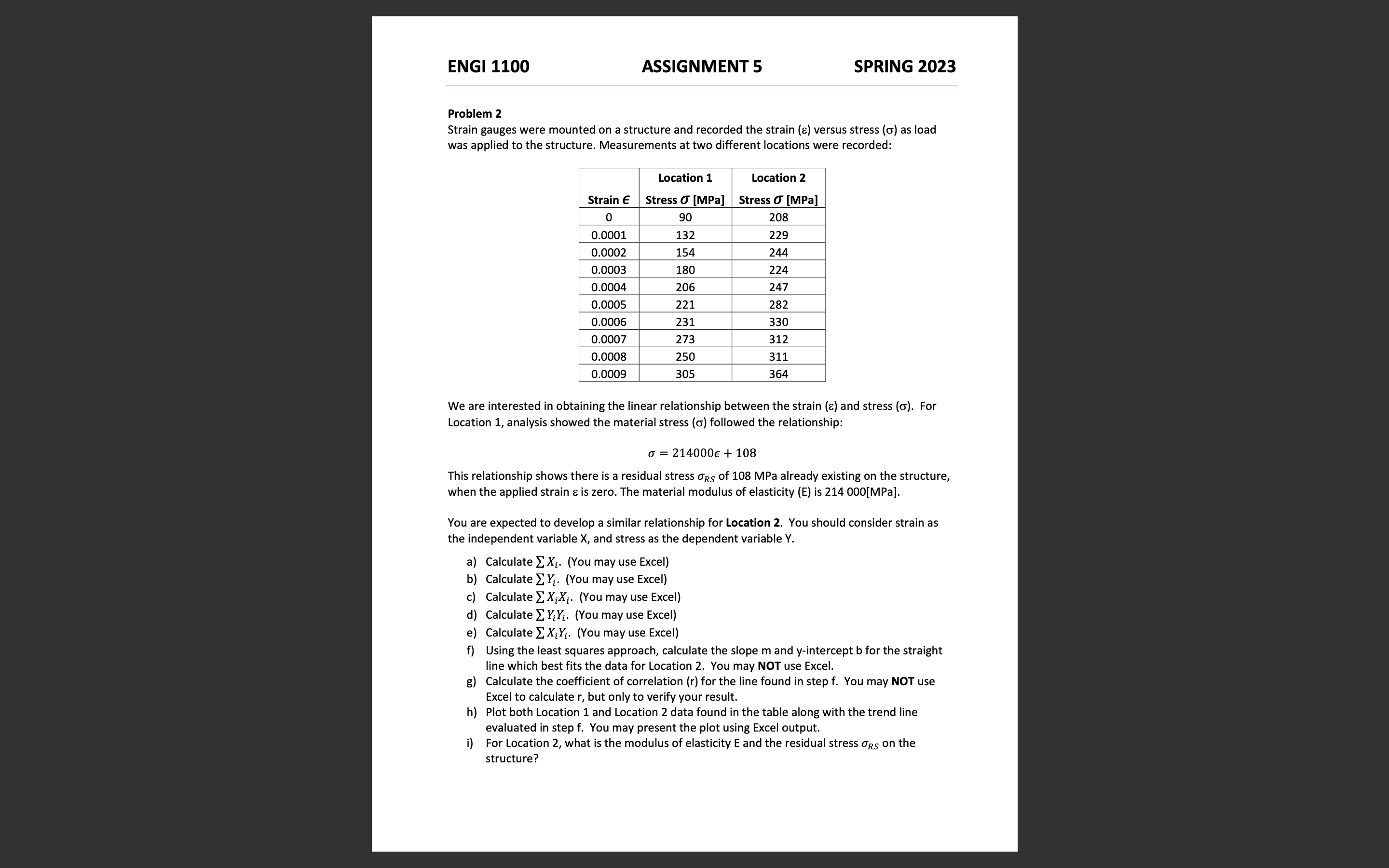 ENGI 1100 ASSIGNMENT 5 SPRING 2023 Problem 2 Strain gauges were mounted