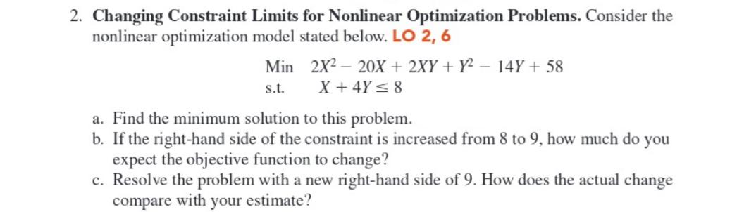 2. Changing Constraint Limits for Nonlinear Optimization Problems. Consider the nonlinear optimization