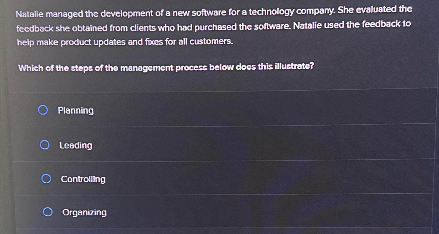 Natalie managed the development of a new software for a technology company.