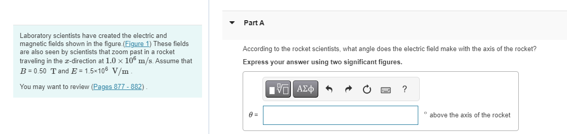 A Laboratory scientists have created the electric and magnetic fields shown in