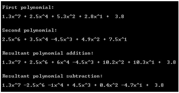 First polynomial: 1.3x72.5x^4 + 5.3x^2 + 2.8x^1 + 3.8 Second polynomial: 2.5x^6