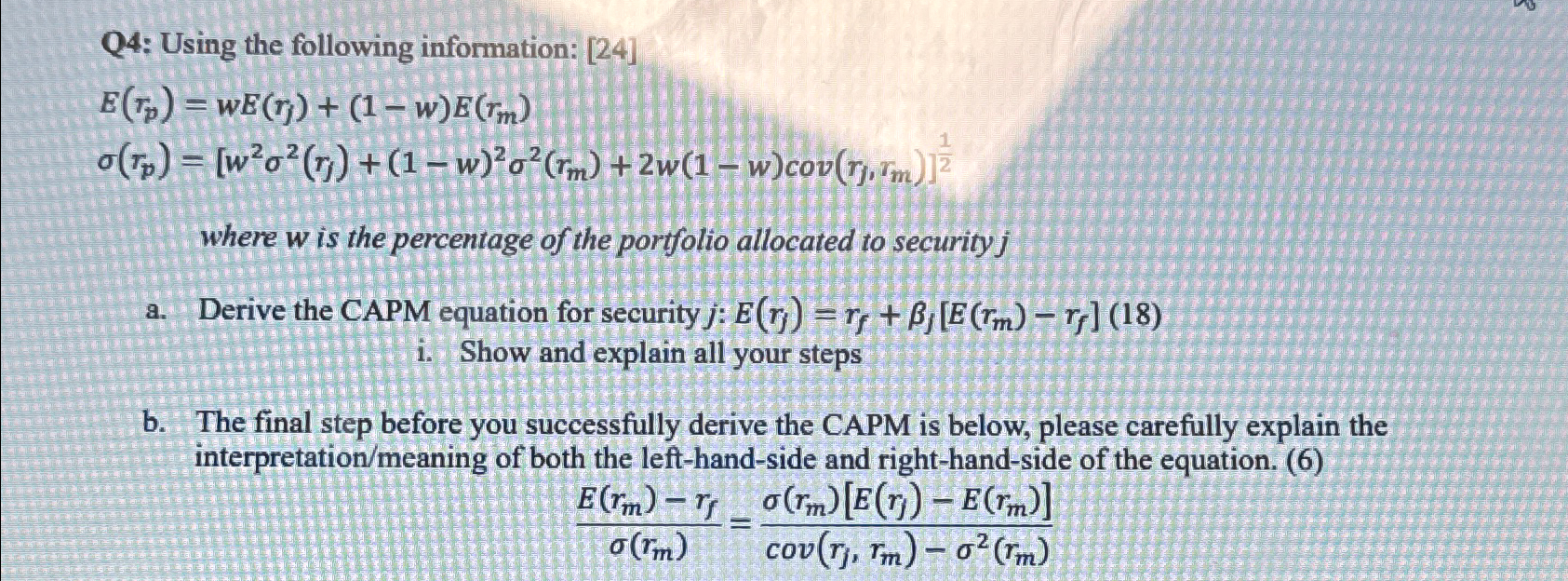 Q4: Using the following information: [24] E(T) = wE(r) + (1 -