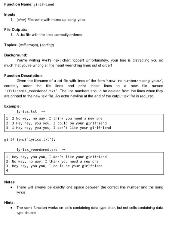 Function Name: girlfriend Inputs: 1. (char) Filename with mixed up song lyrics