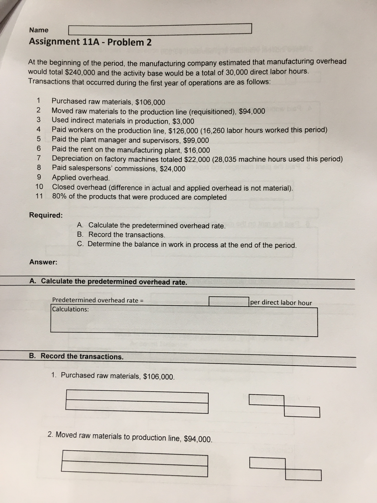 of operations are as follows: Estimated total manufacturing overhead Estimated total direct