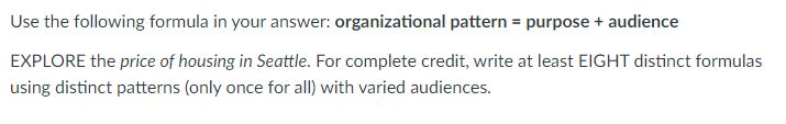 Use the following formula in your answer: organizational pattern = purpose +