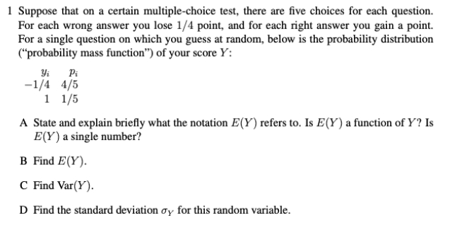 1 Suppose that on a certain multiple-choice test, there are five choices