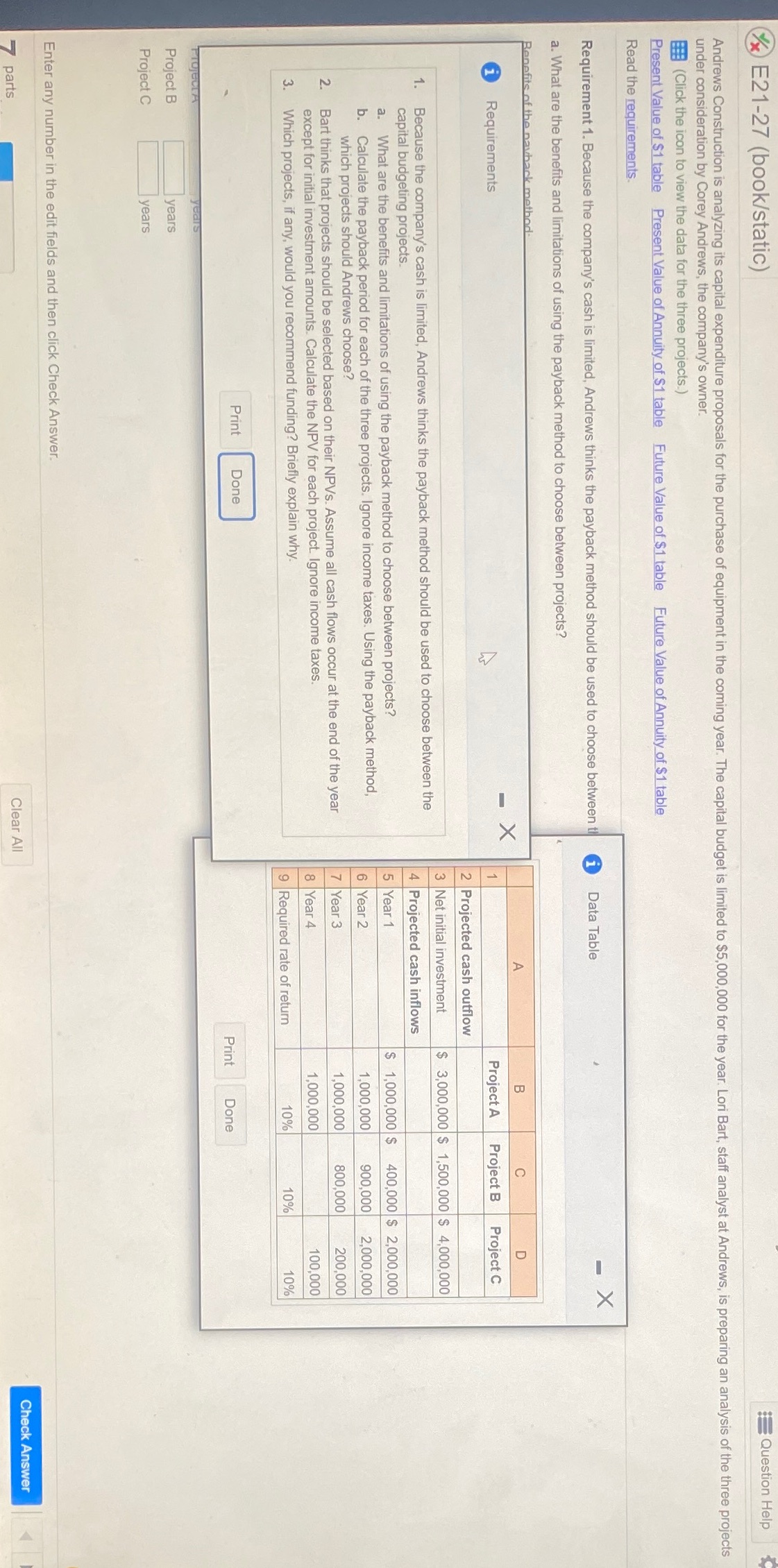 E21-27 (book/static) Question Help Andrews Construction is analyzing its capital expenditure proposals