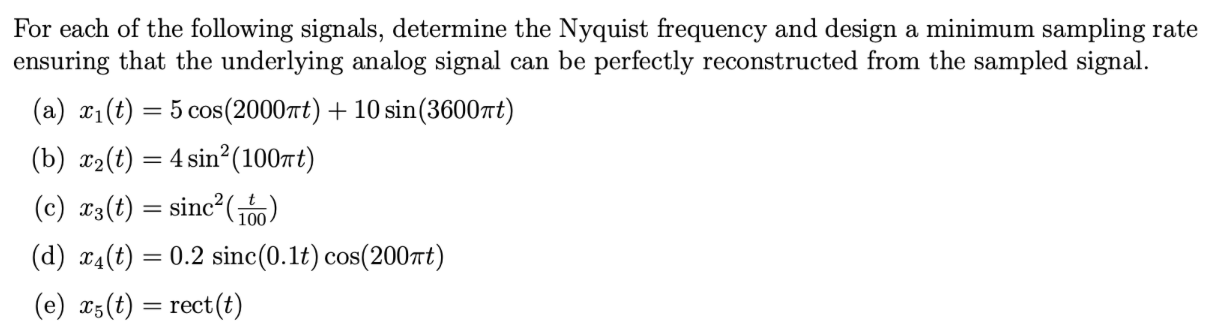 all discrete time signals x[k], time index k Z. For each of