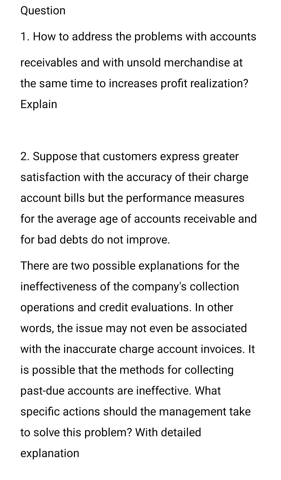 Question 1. How to address the problems with accounts receivables and with