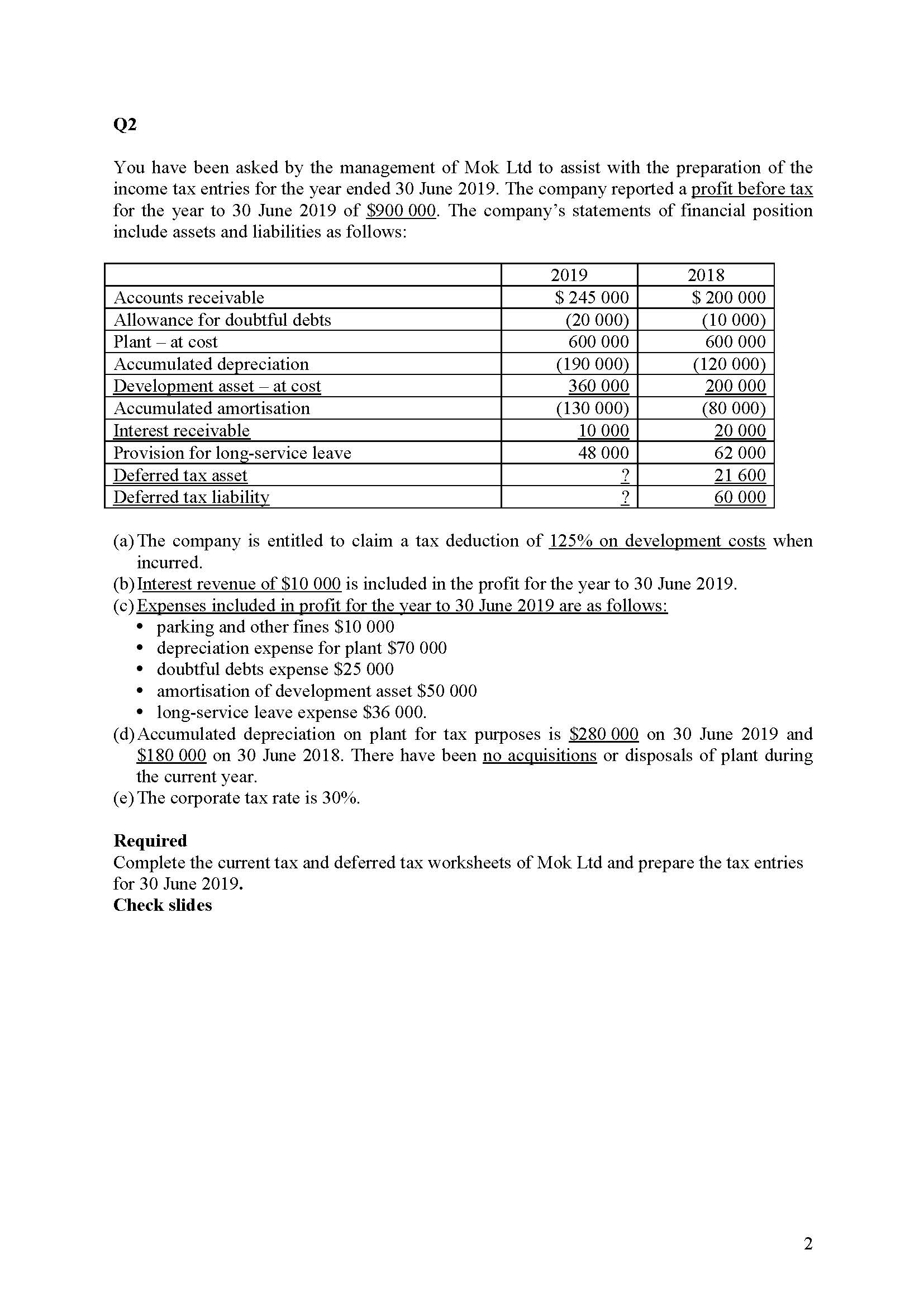 Q2 You have been asked by the management of Mok Ltd to