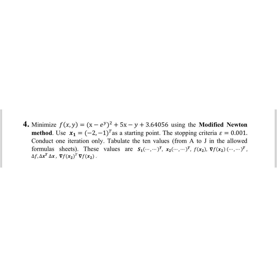 4. Minimize f(x, y) = (x e) + 5x - y +