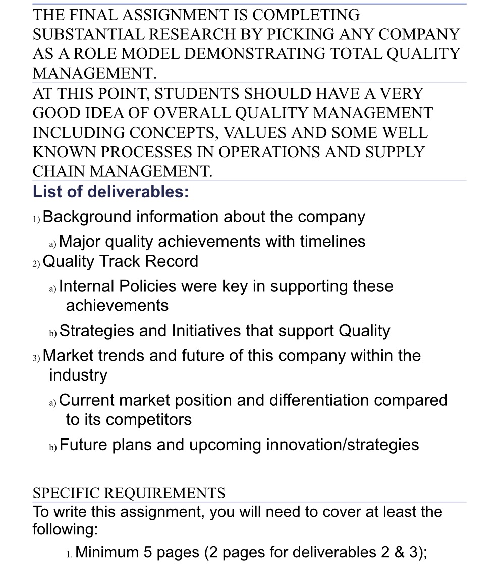 THE FINAL ASSIGNMENT IS COMPLETING SUBSTANTIAL RESEARCH BY PICKING ANY COMPANY AS
