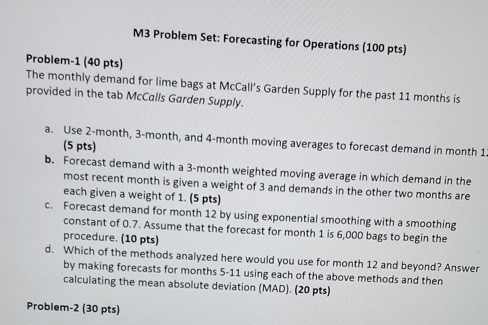 Problem-1 (40 pts) M3 Problem Set: Forecasting for Operations (100 pts) The