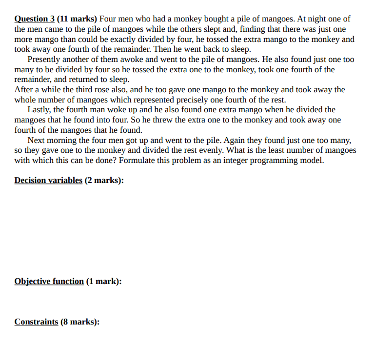 Question 3 (11 marks) Four men who had a monkey bought a