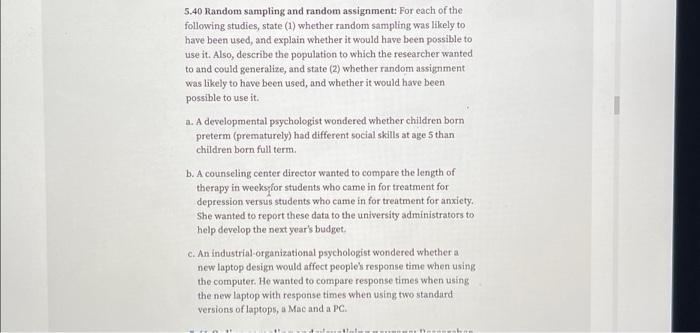 5.40 Random sampling and random assignment: For each of the following studies,