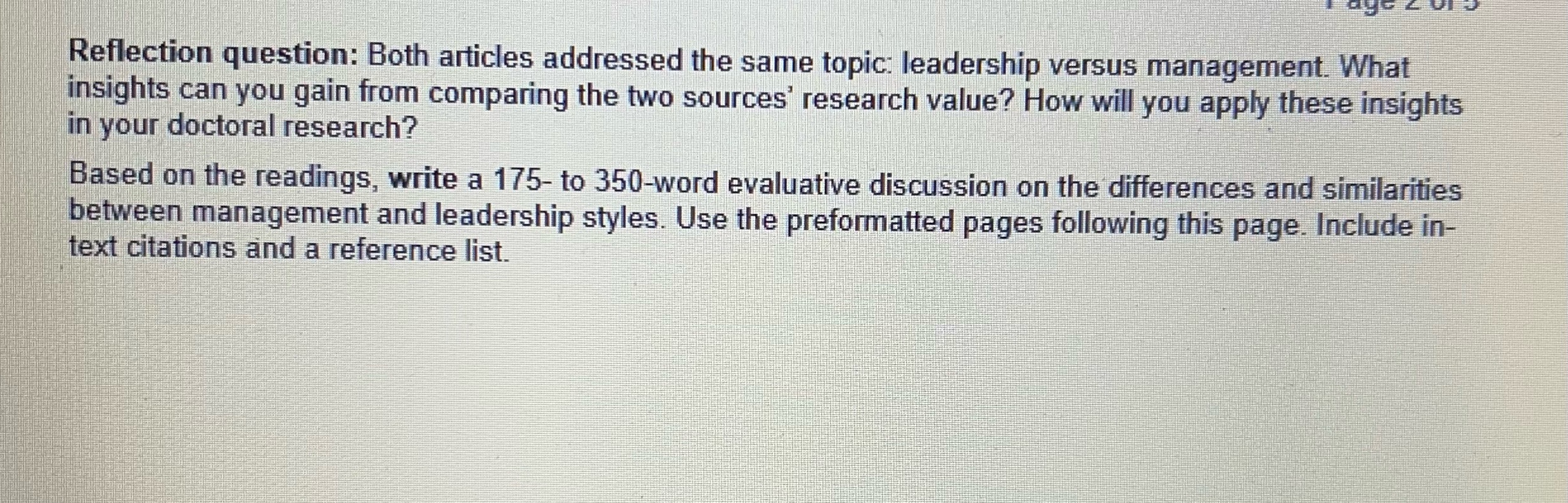 Reflection question: Both articles addressed the same topic: leadership versus management. What