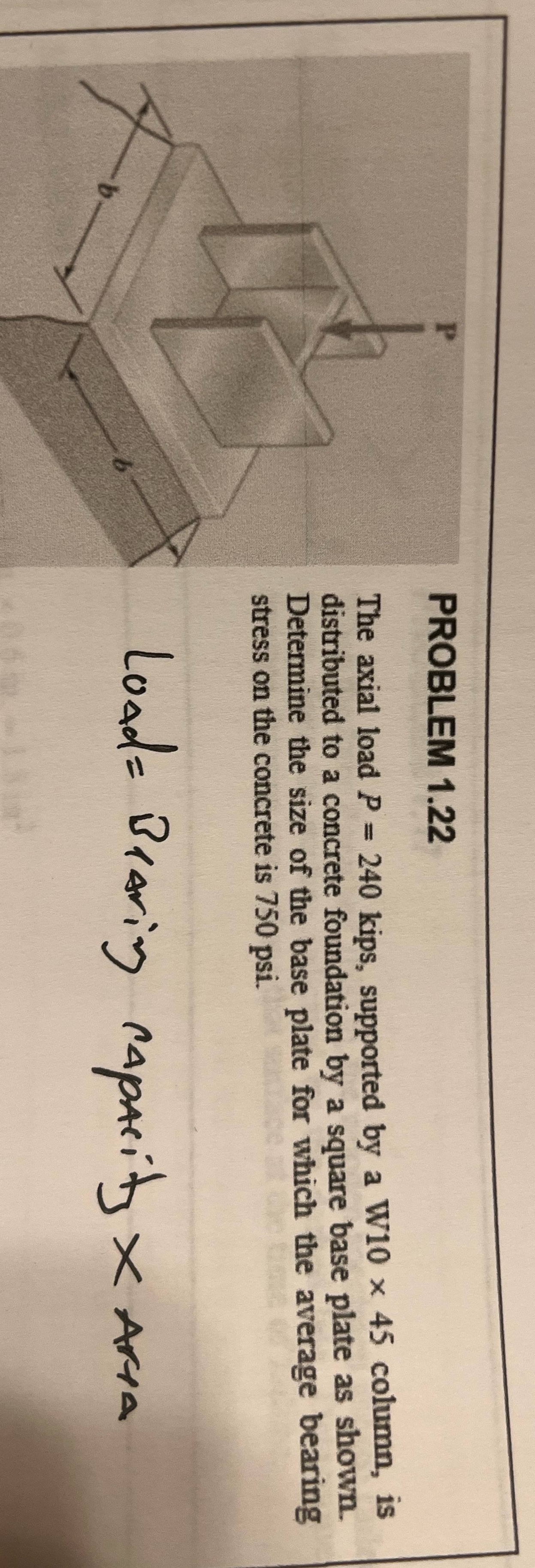PROBLEM 1.22 The axial load P = 240 kips, supported by a