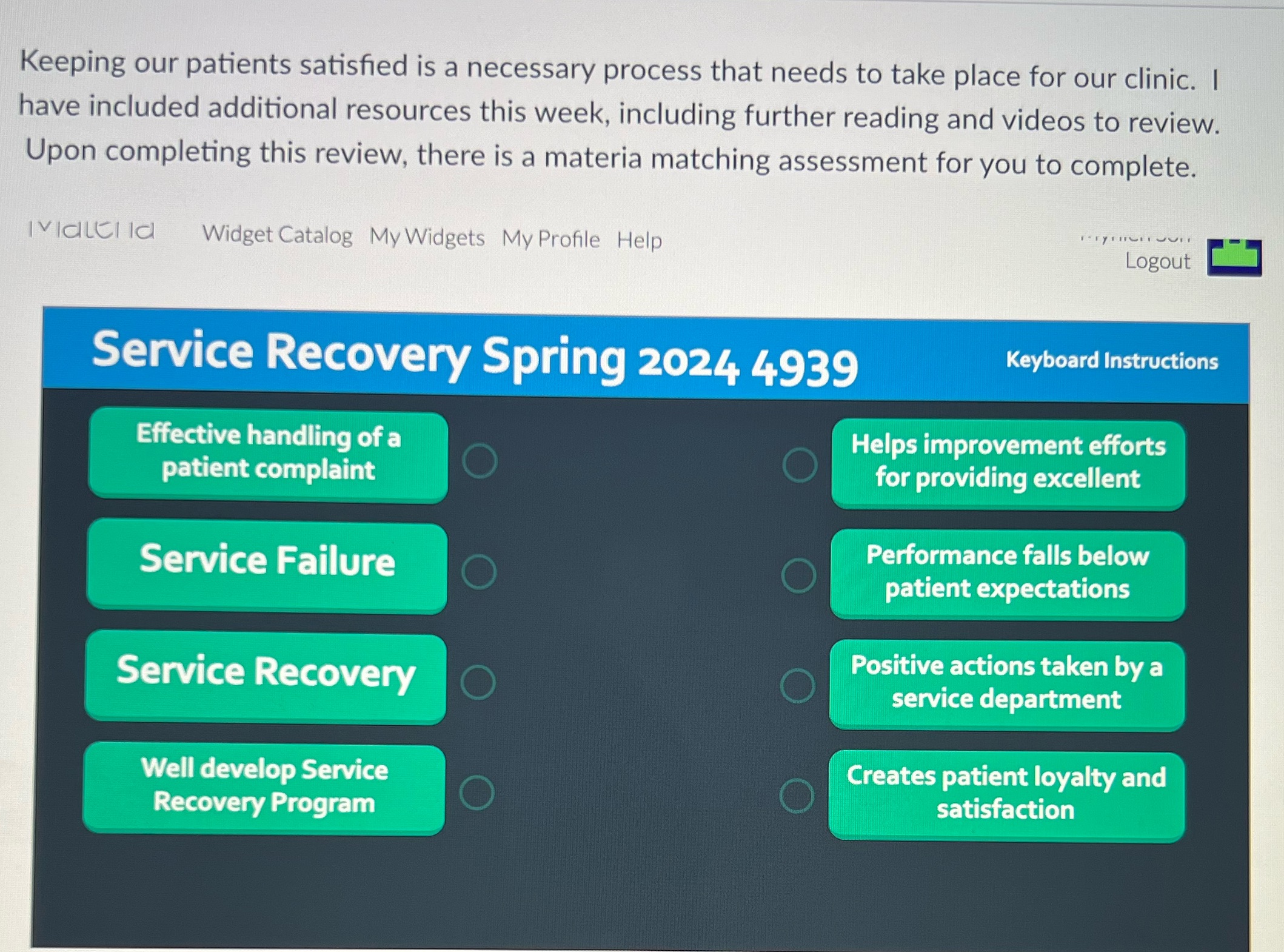 Keeping our patients satisfied is a necessary process that needs to take