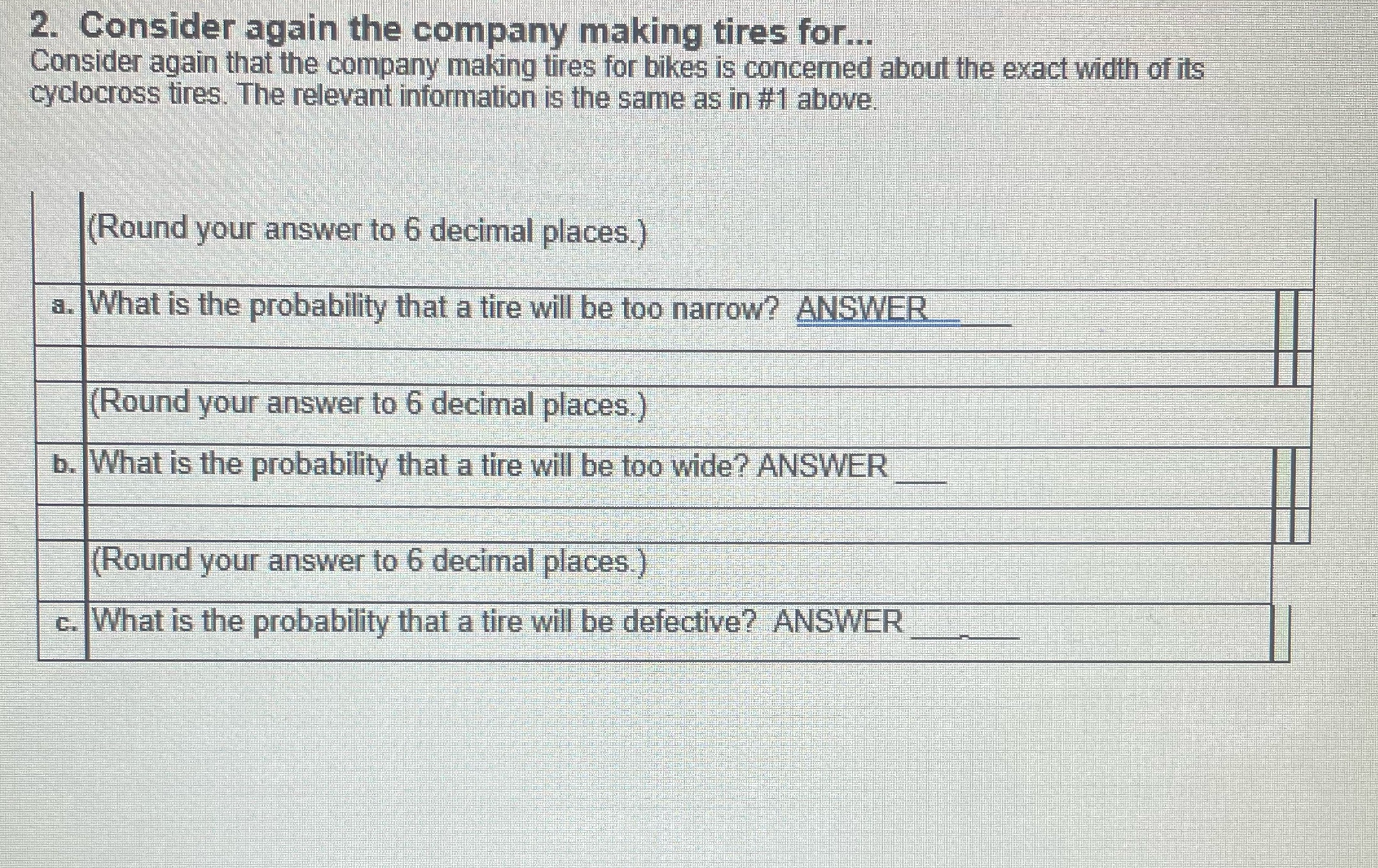 2. Consider again the company making tires for... Consider again that the