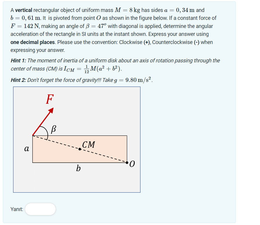 = A vertical rectangular object of uniform mass M = 8 kg