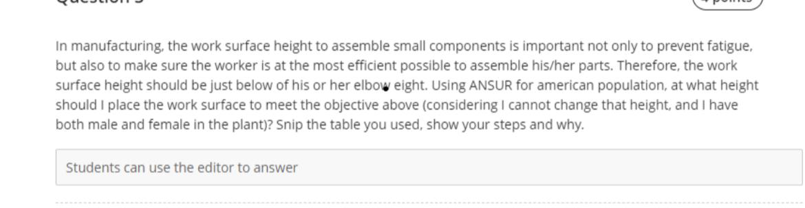 In manufacturing, the work surface height to assemble small components is important