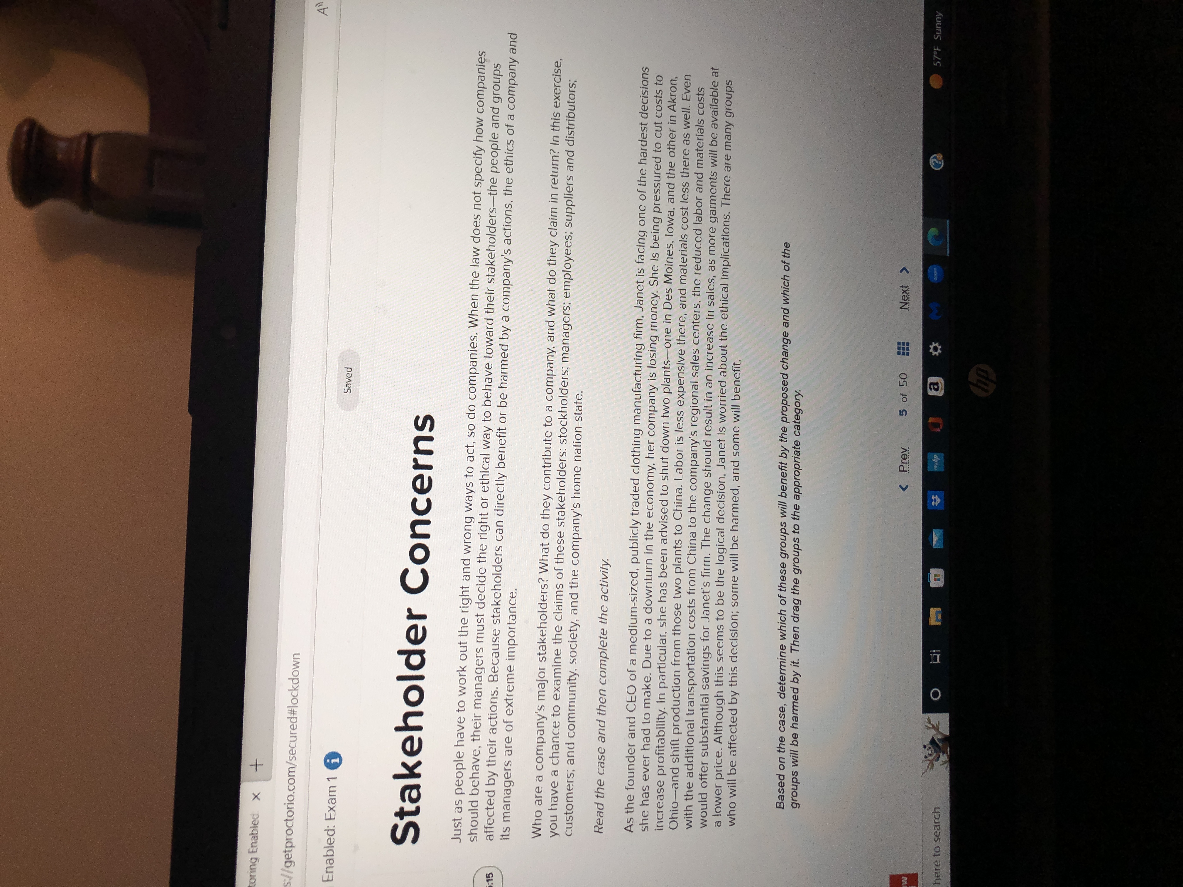 toring Enabled: X + s://getproctorio.com/secured#lockdown Enabled: Exam 1 i Saved 5:15 Stakeholder