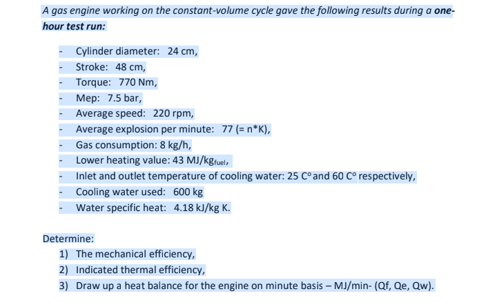 A gas engine working on the constant-volume cycle gave the following results