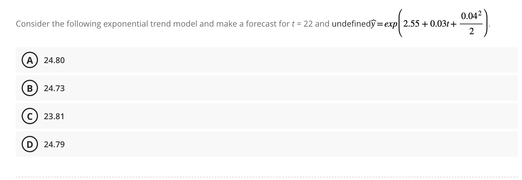 0.042 Consider the following exponential trend model and make a forecast for