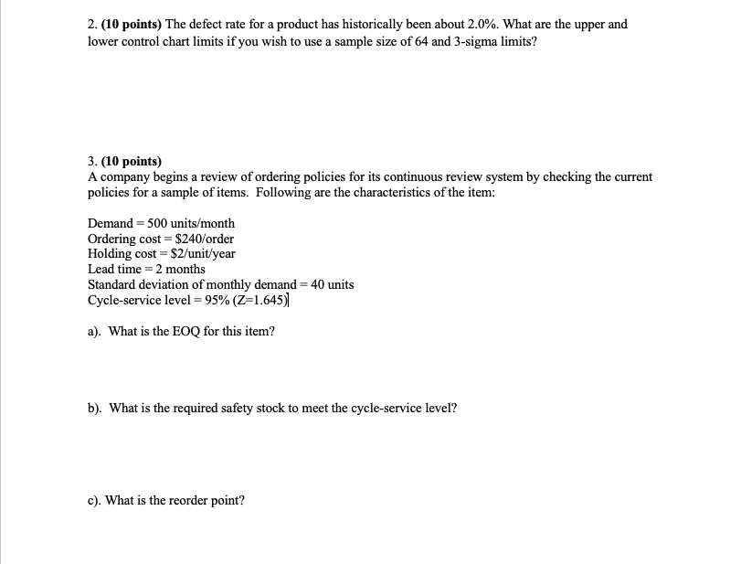 2. (10 points) The defect rate for a product has historically been