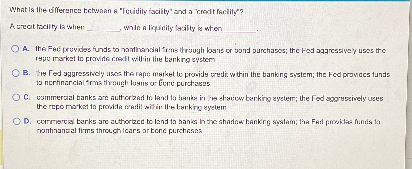 What is the difference between a "liquidity facility" and a "credit facility"?