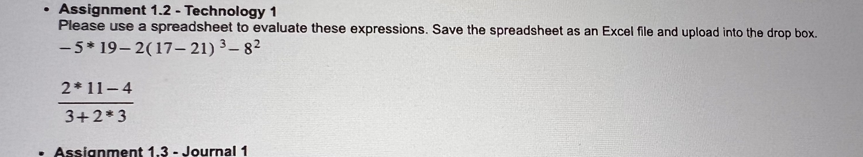 Assignment 1.2 - Technology 1 Please use a spreadsheet to evaluate these