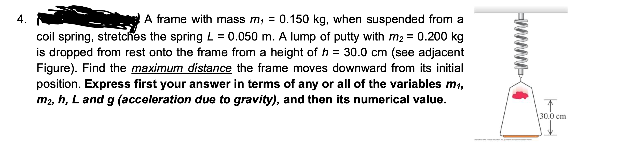 4. A frame with mass m = 0.150 kg, when suspended from