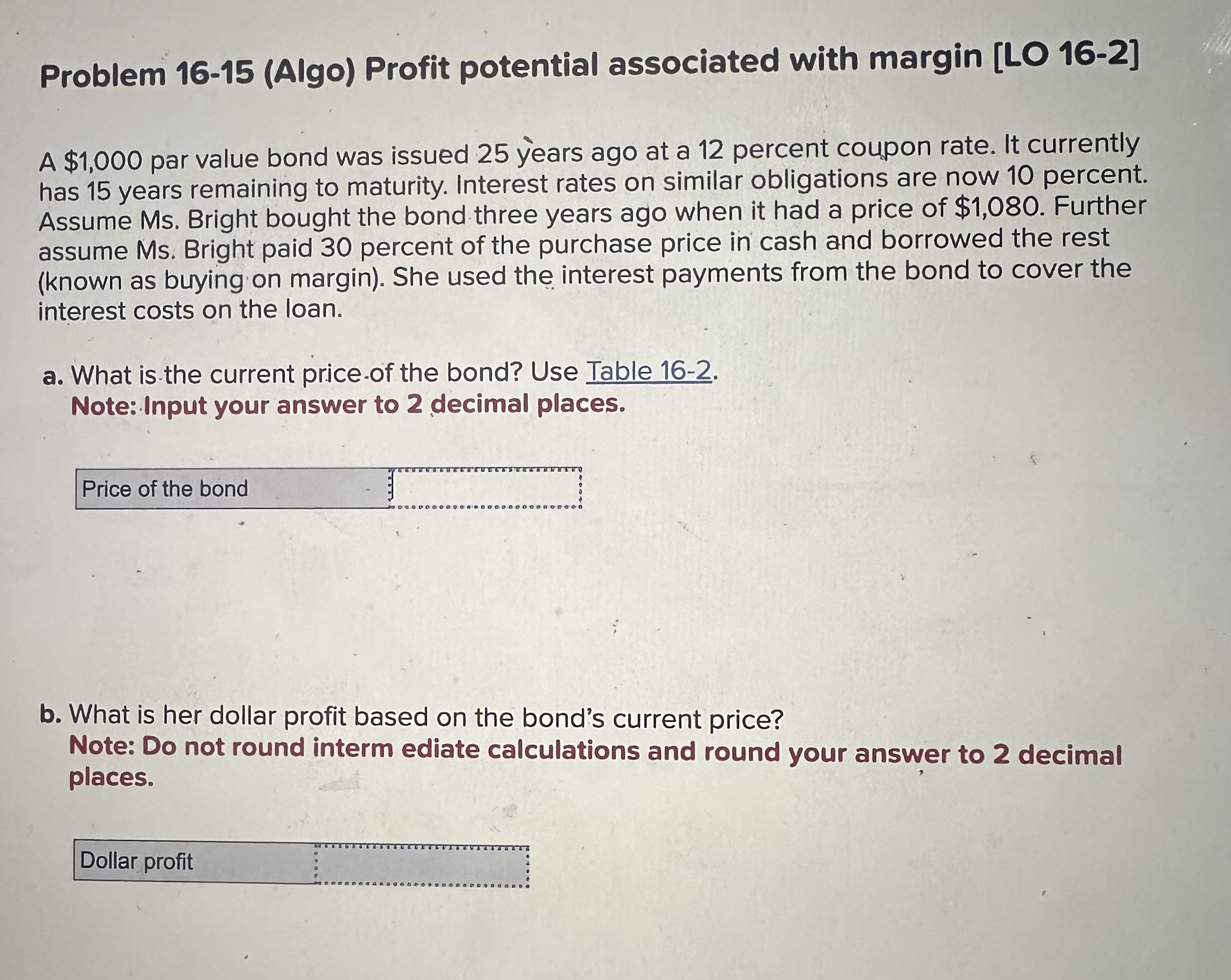 Problem 16-15 (Algo) Profit potential associated with margin [LO 16-2] A $1,000