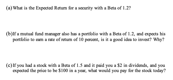 (a) What is the Expected Return for a security with a Beta