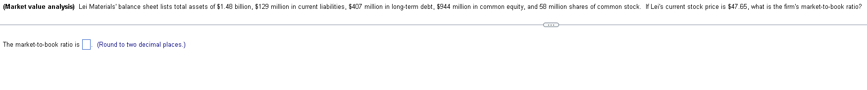 (Market value analysis) Lei Materials' balance sheet lists total assets of $1.48