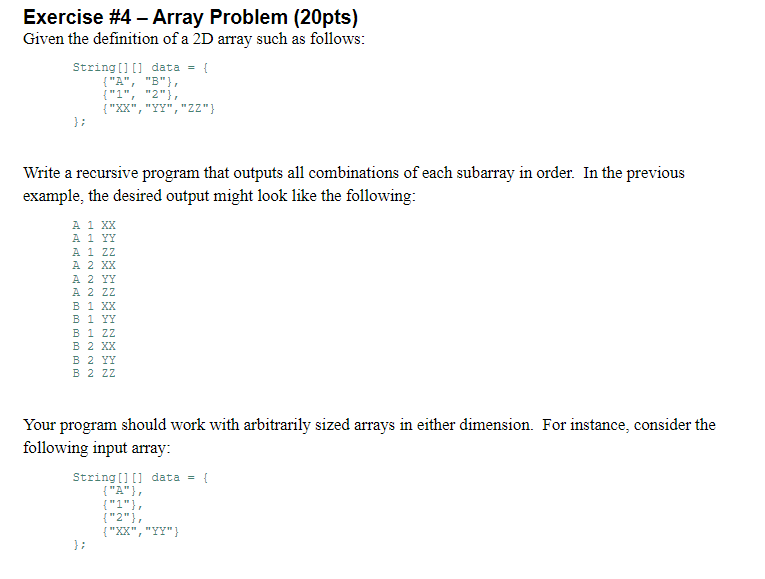 Exercise #4 - Array Problem (20pts) Given the definition of a 2D